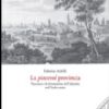 La piacevol provincia. Piacenza e la formazione dell'identità